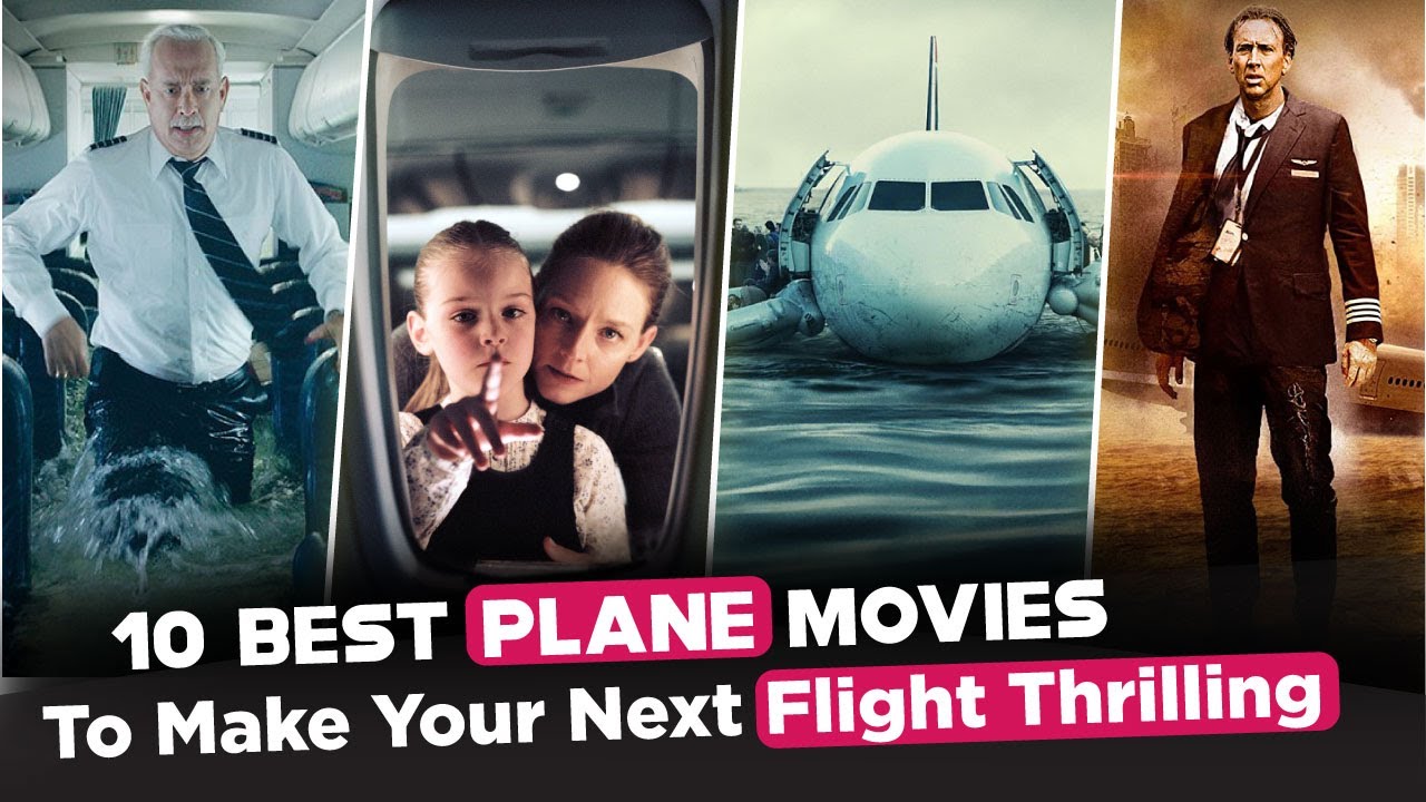 The 10 Most Exciting Airplane Movies to Watch Before Your Next Flight