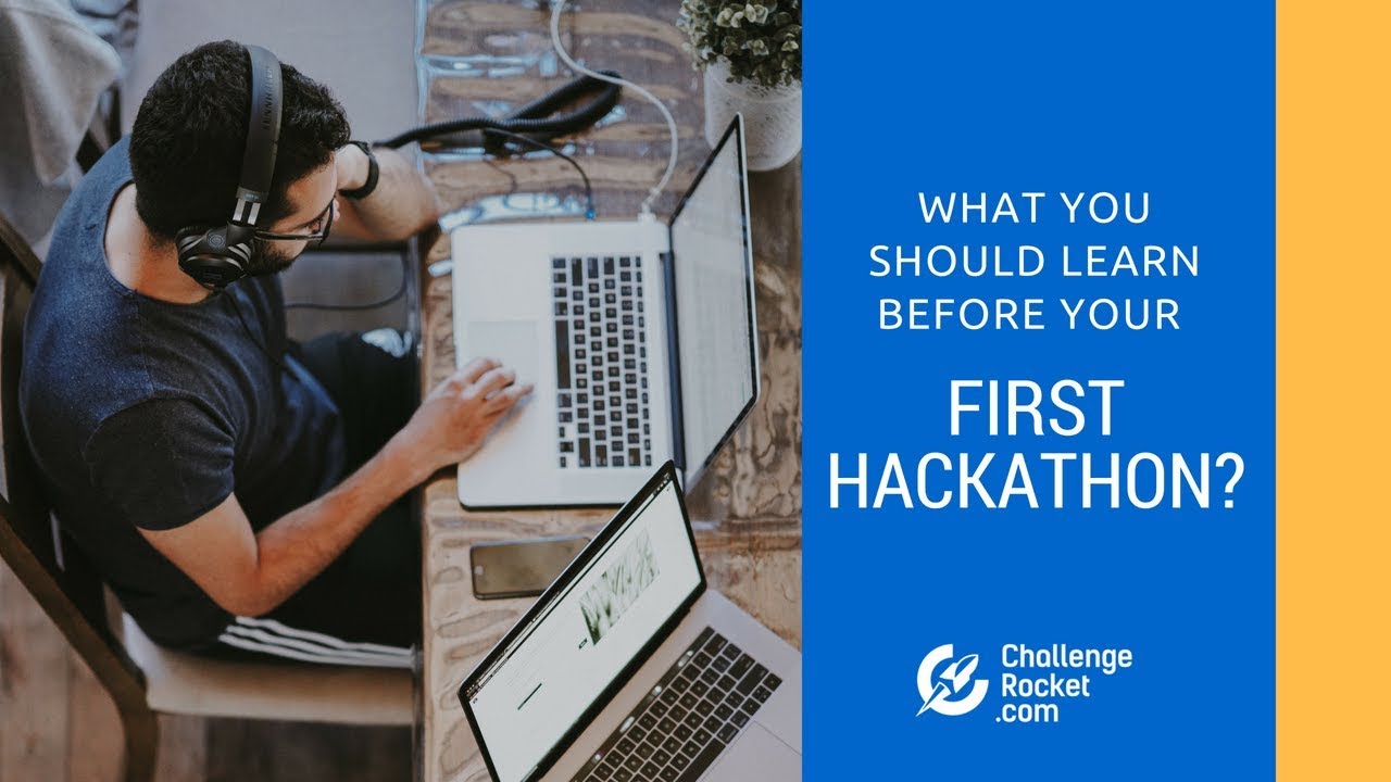 What you should learn before your first hackathon | ChallengeRocket.com