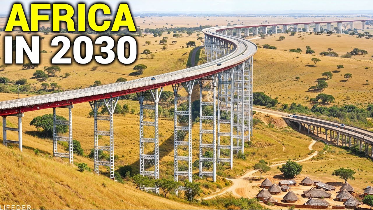 8 Africa Mega Projects That Will Change the Continent in 2030