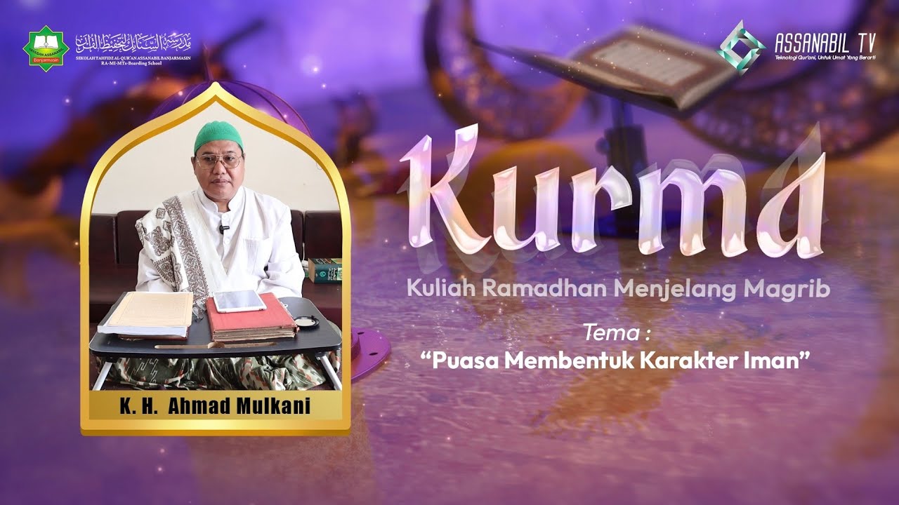 KURMA - PUASA MEMBENTUK KARAKTER IMAN
