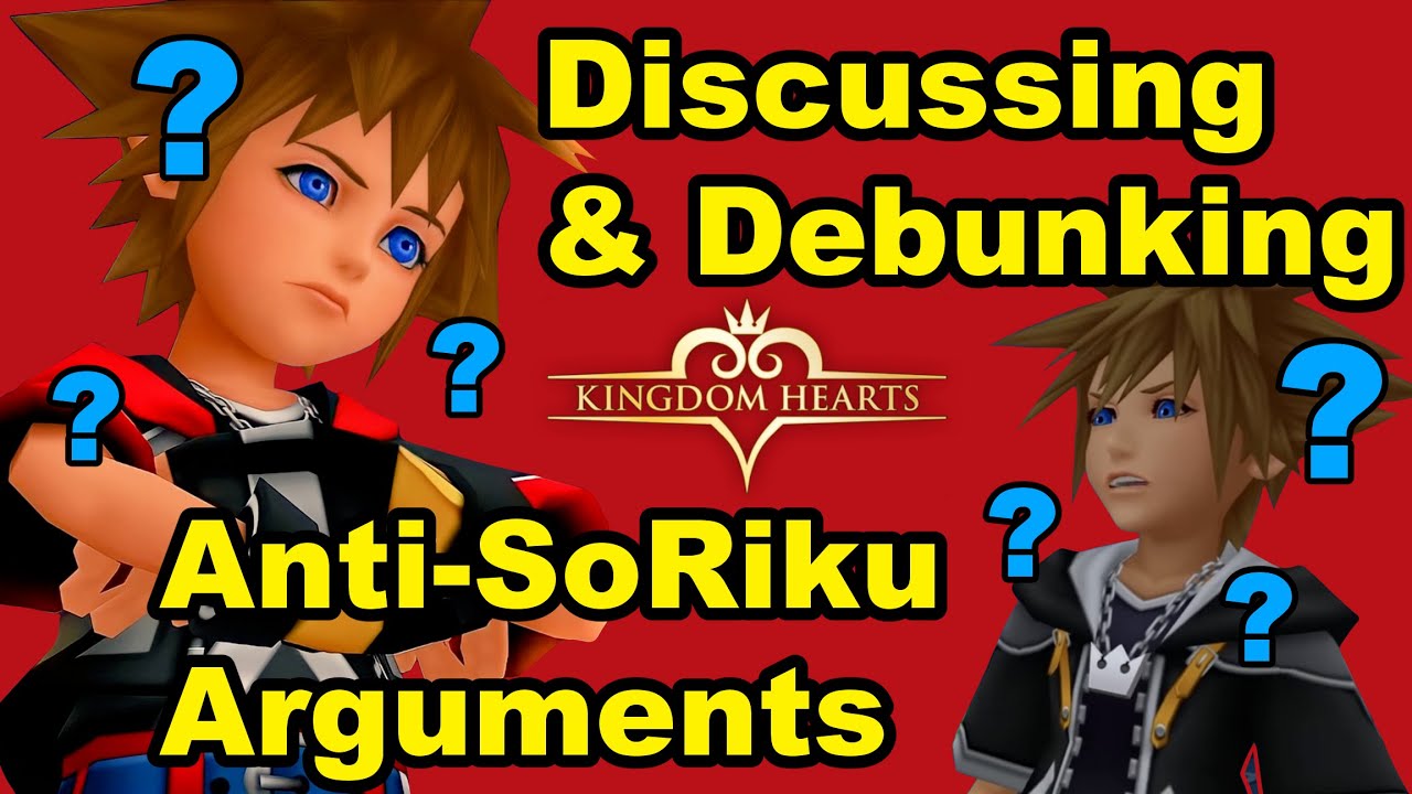 DISSCUSSING & DEBUNKING Anti-SoRiku Arguments