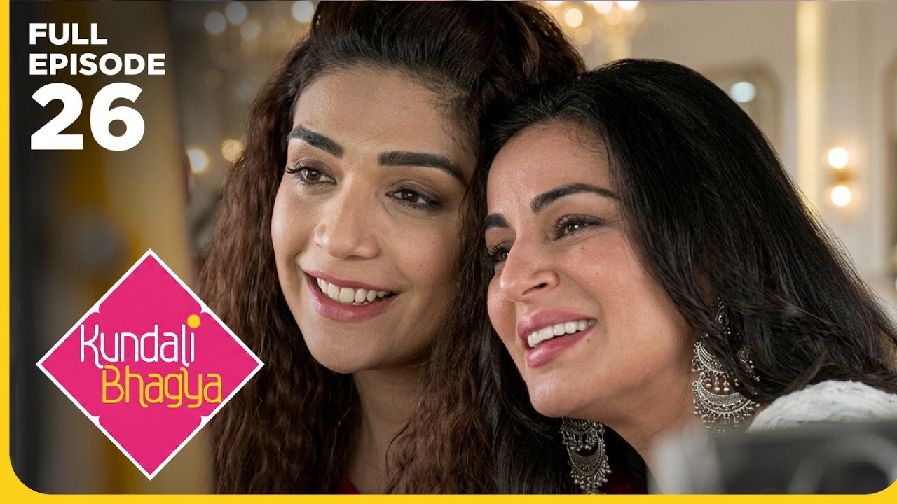 Драматический сериал &laquo;Судьба по гороскопу&raquo; (Kundali Bhagya) | Эпизод 26 | Шраддха Арья | Шакти Ар...