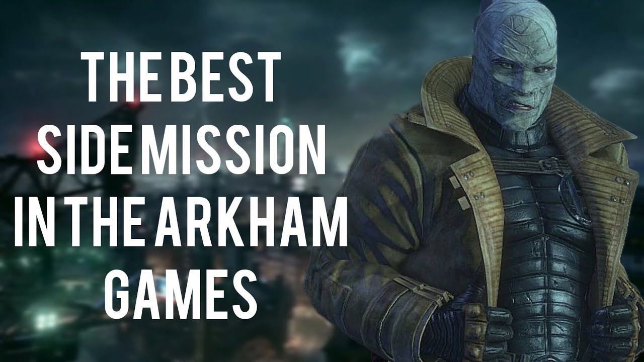 The best side mission from every arkham game