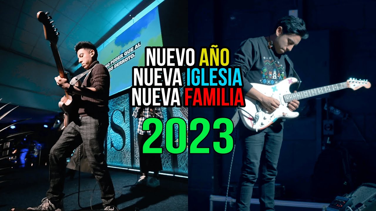 NUEVO AÑO. NUEVA IGLESIA. NUEVA FAMILIA. 💒🎸🔥