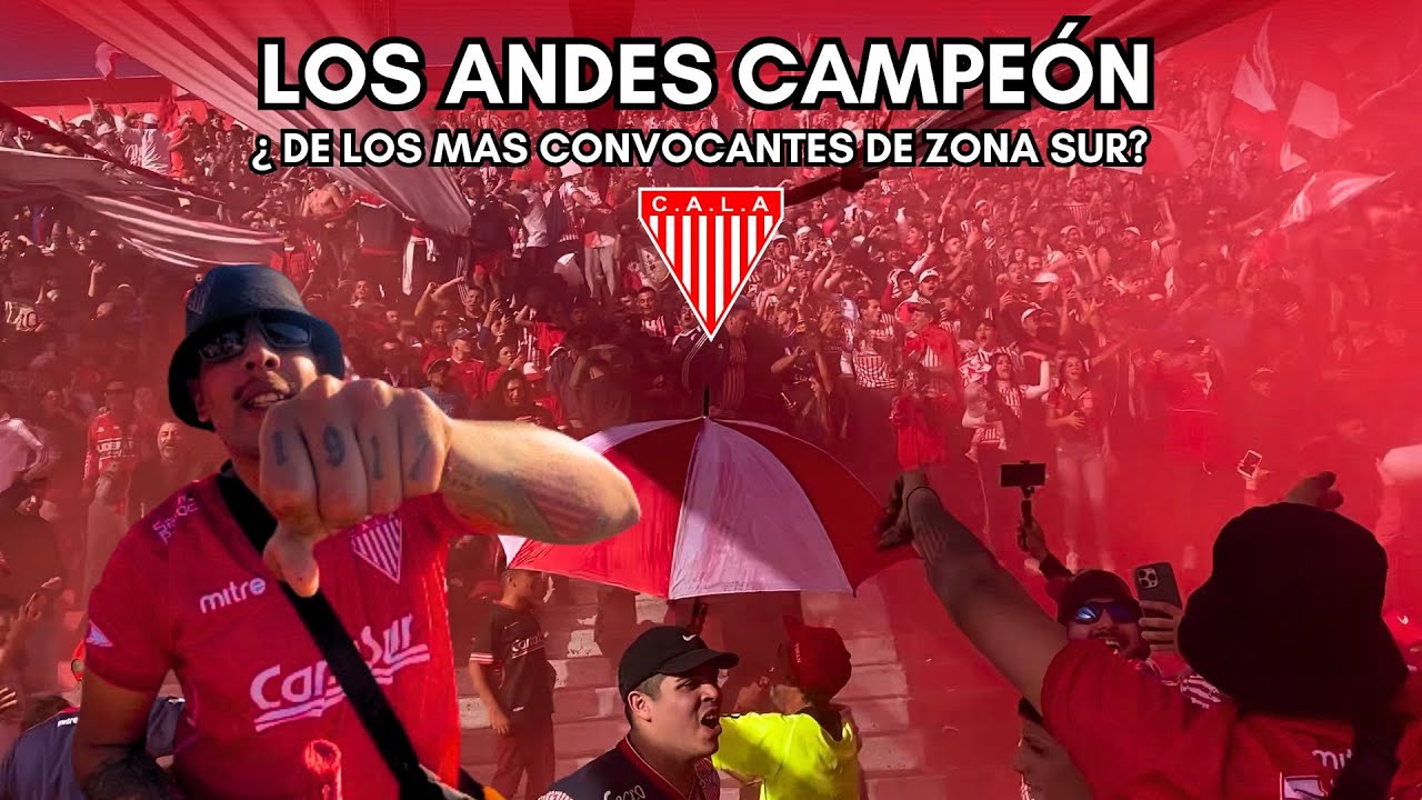 EL RESUGIR MILRAYITAS: LOS ANDES CAMPEON en la B | Previa, momentos dramáticos, festejos y mas