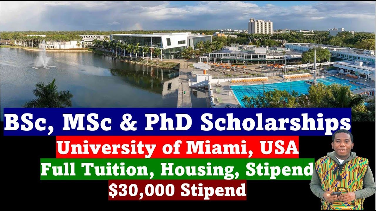 Fully Funded BSc, MSc and PhD Scholarships I University of Miami, USA