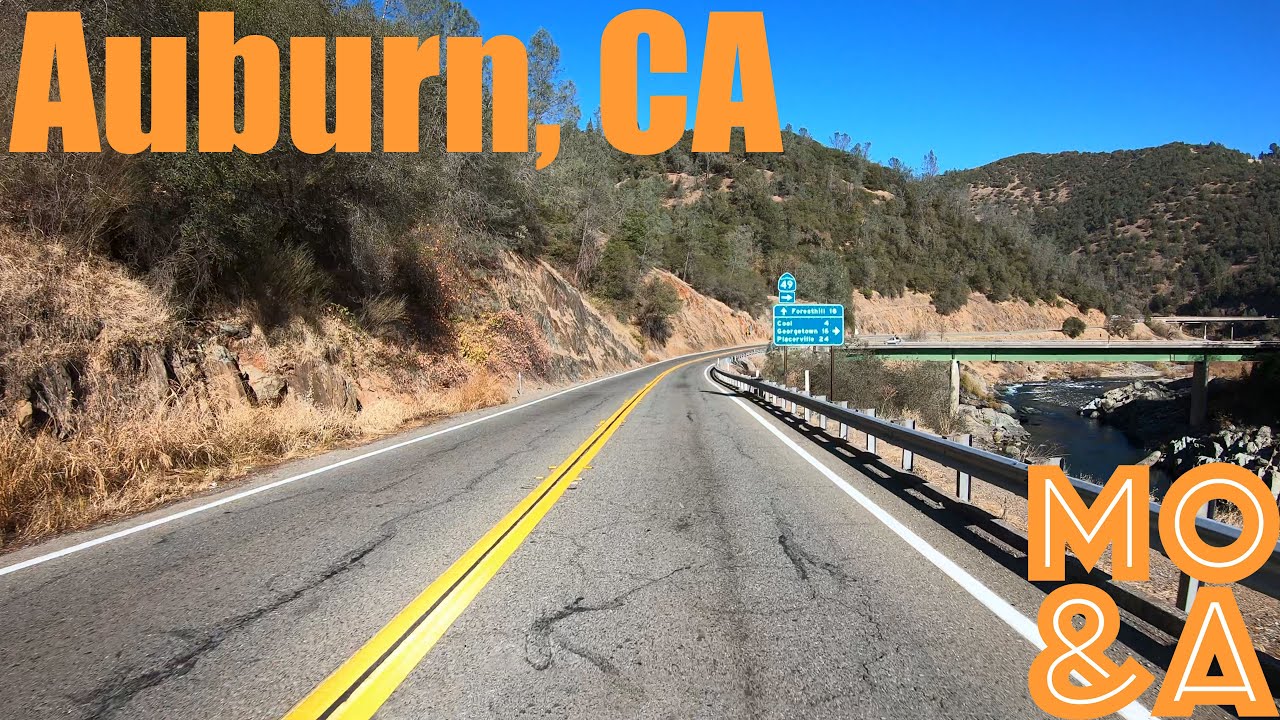 Auburn Drive: Highway 49, Foresthill Bridge, & I-80 West – With Relaxing Music – Autumn 2019