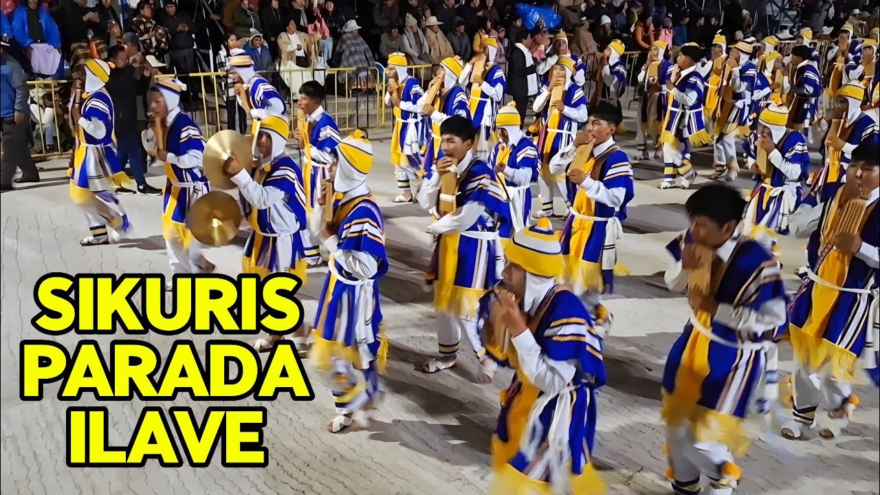 PARADA SIKURIS ILAVE  Part 7 / Puno PERU