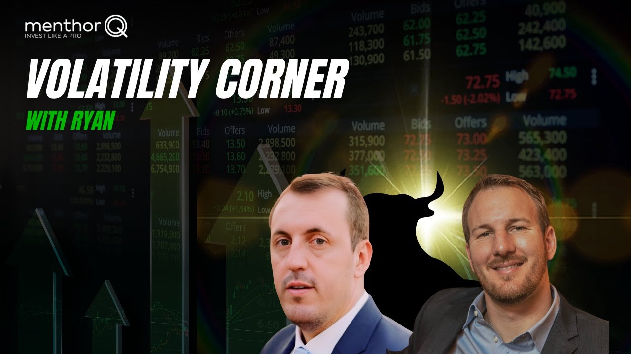 Volatility Corner with Ryan