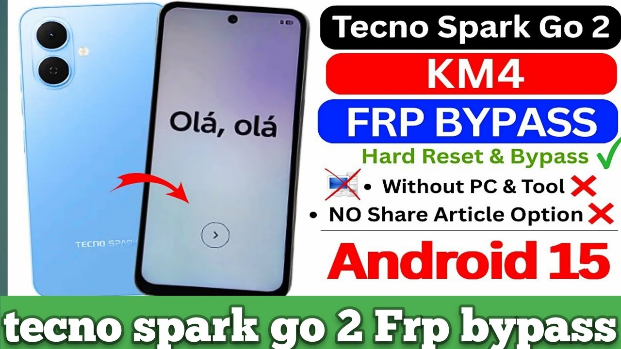 Tecno spark go 2 (KM4) FRP bypass remove Google account without PC android version 15 #spark #go #2