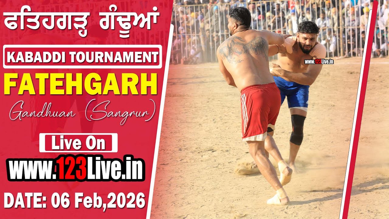 🔴[Live] Fatehgarh Gandhuan (Sangrur) Kabaddi Cup 06-02-2026/www.123Live.in
