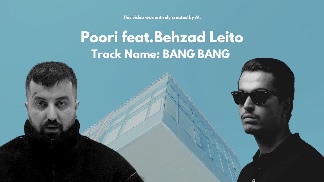 Poori x Behzad Leito &ndash; BANG BANG Official AI Music Video