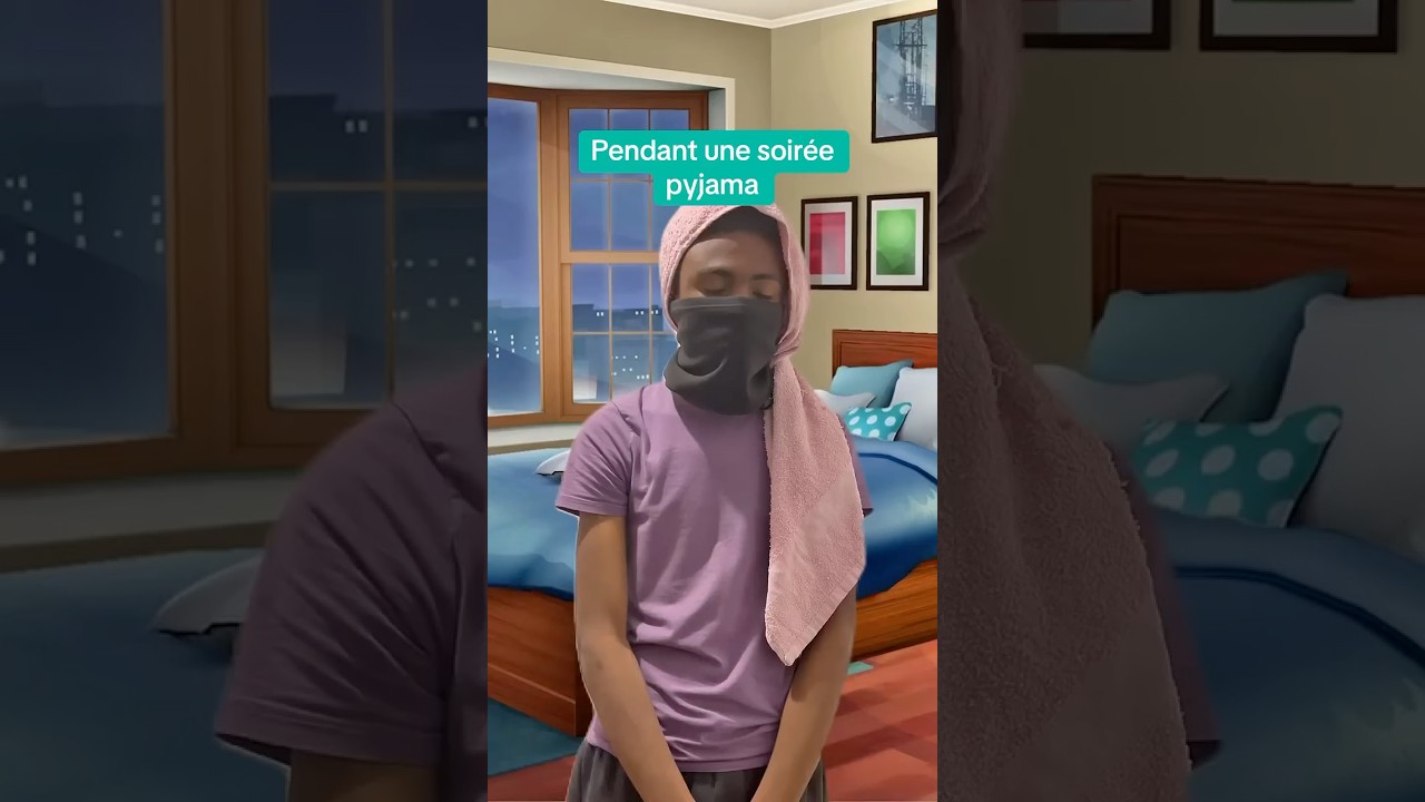 Pendant une soir&eacute;e pyjama