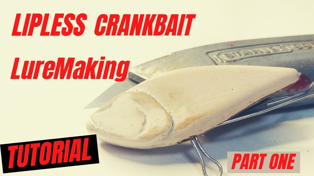 Lure Making Tutorial Lipless Crank Bait-part one
