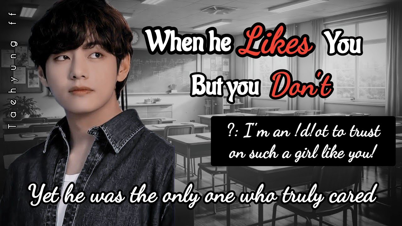 When he likes you but you like someone else | Taehyung ff | oneshot