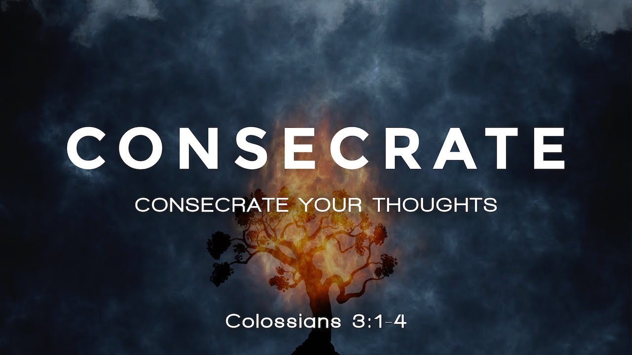 Consecrate Your Thoughts