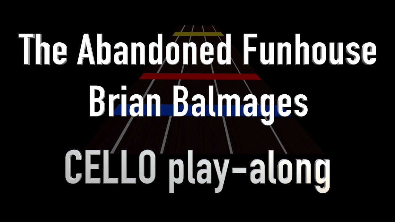 The Abandoned Funhouse | Cello Play-Along
