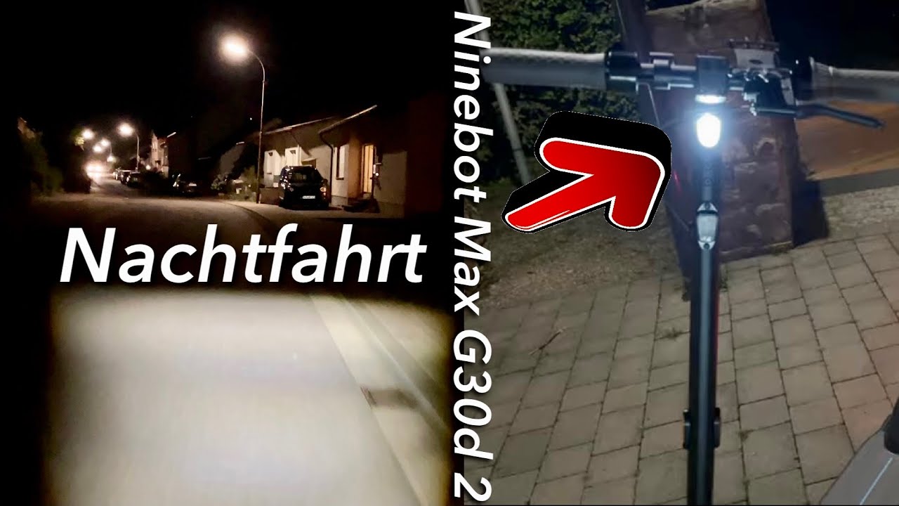 Nachtfahrt mit dem Ninebot Max G30D 2 - Wie gut ist die Beleuchtung des E-Scooters ??