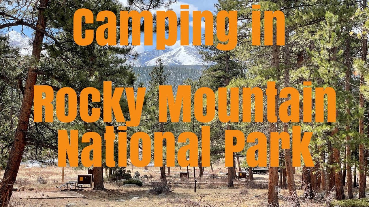 Moraine Park Campground Tour - Rocky Mountain National Park