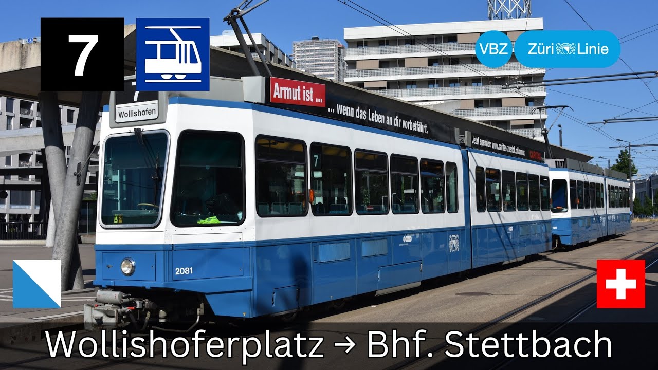 🇨🇭Zürich VBZ Tramlinie 7 | Wollishoferplatz - Bahnhof Stettbach