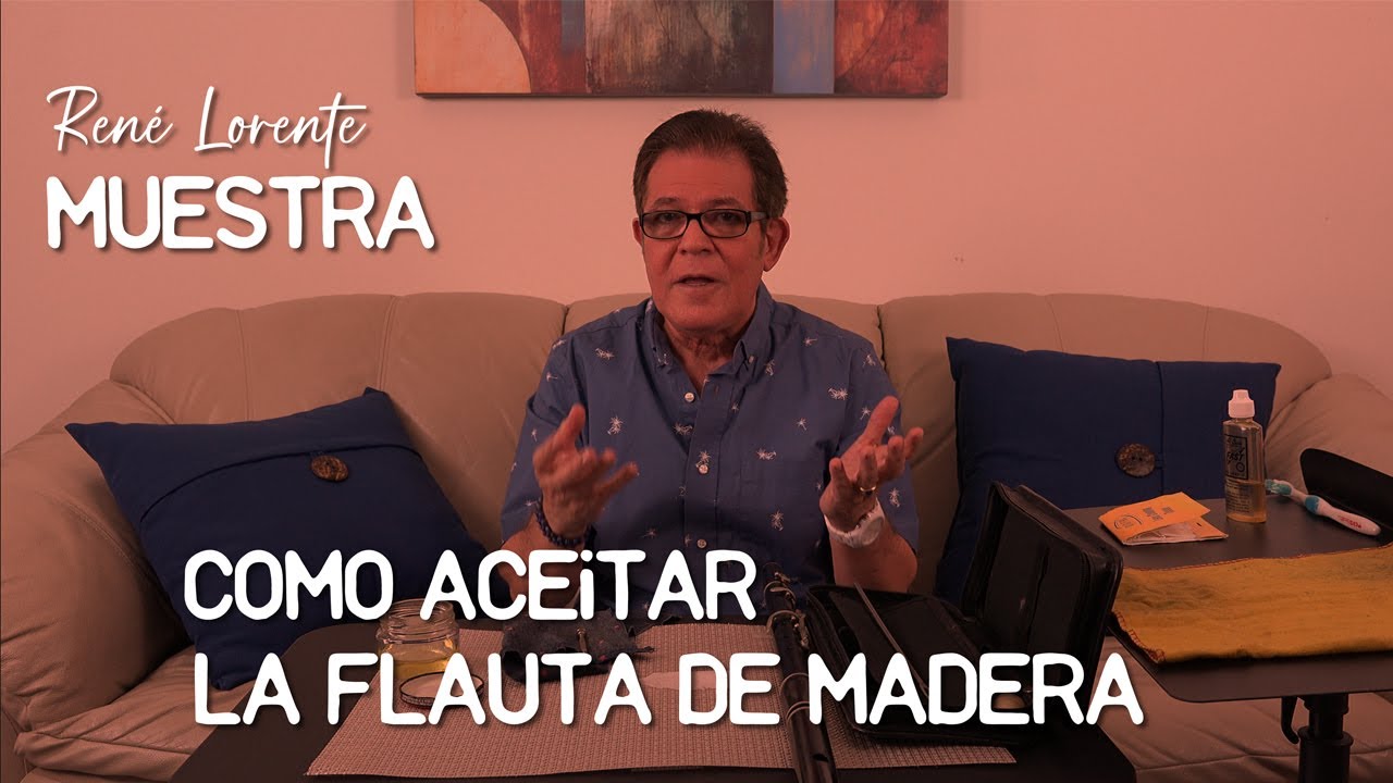 Rene Lorente muestra como aceitar la Flauta de Madera de 5 Llaves.