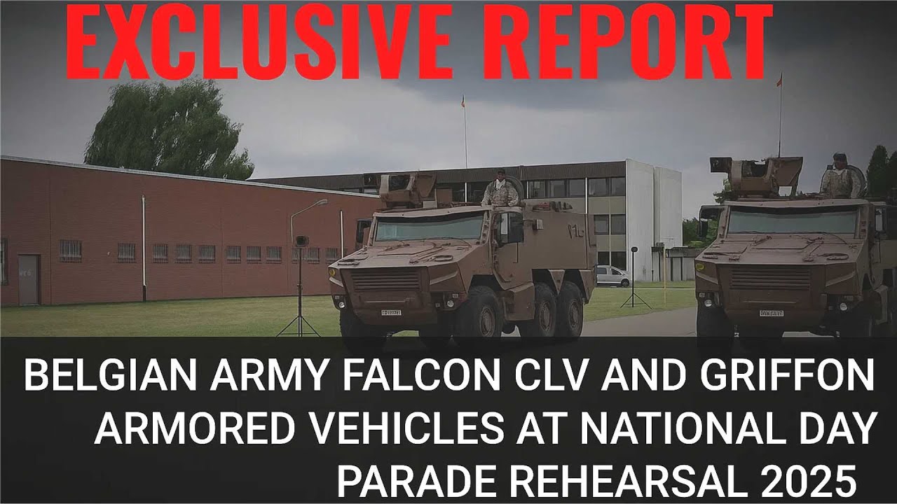 Belgian Army Falcon  CLV and Griffon Armored Vehicles at National Day Parade Rehearsal 2025