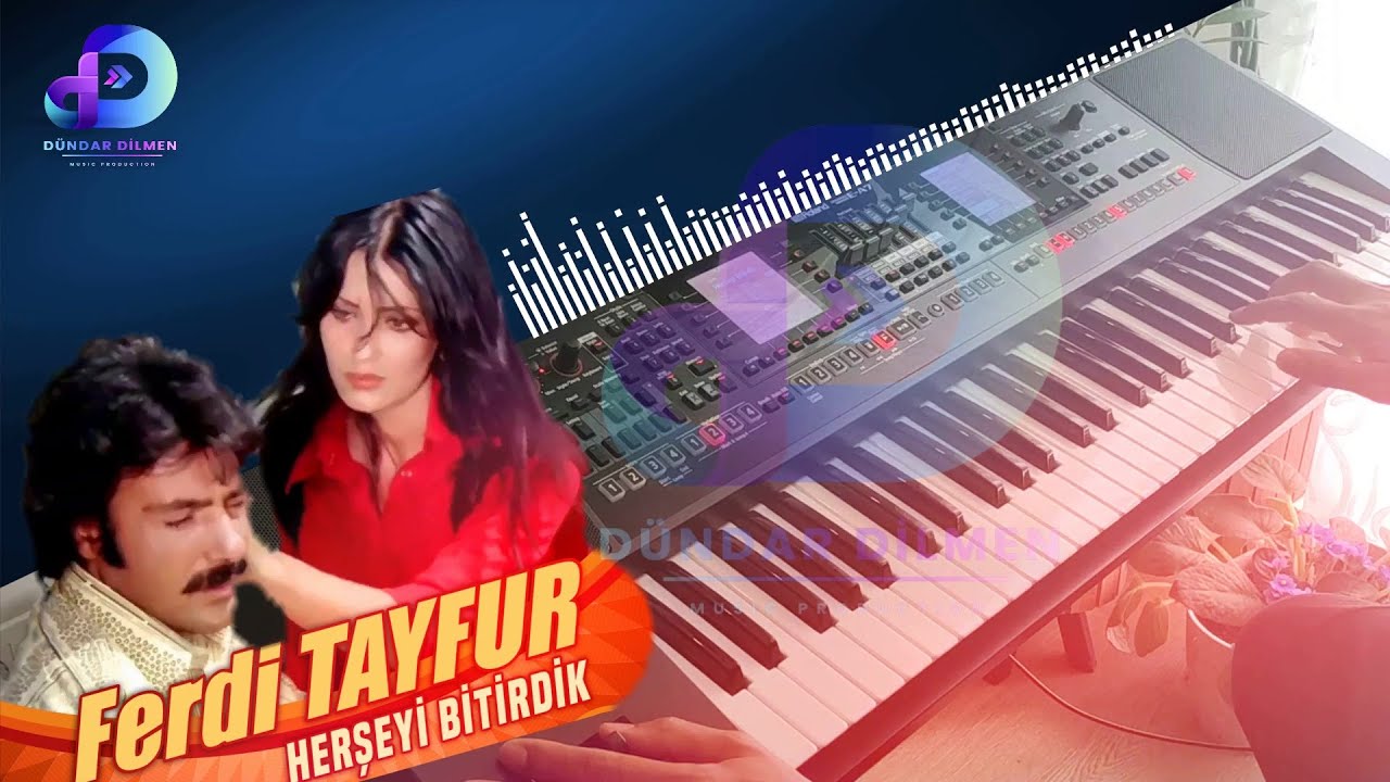 #FerdiTayfur #HerşeyiBitirdik #Org #Korg #Roland Herşeyi Bitirdik (Roland E-A7)