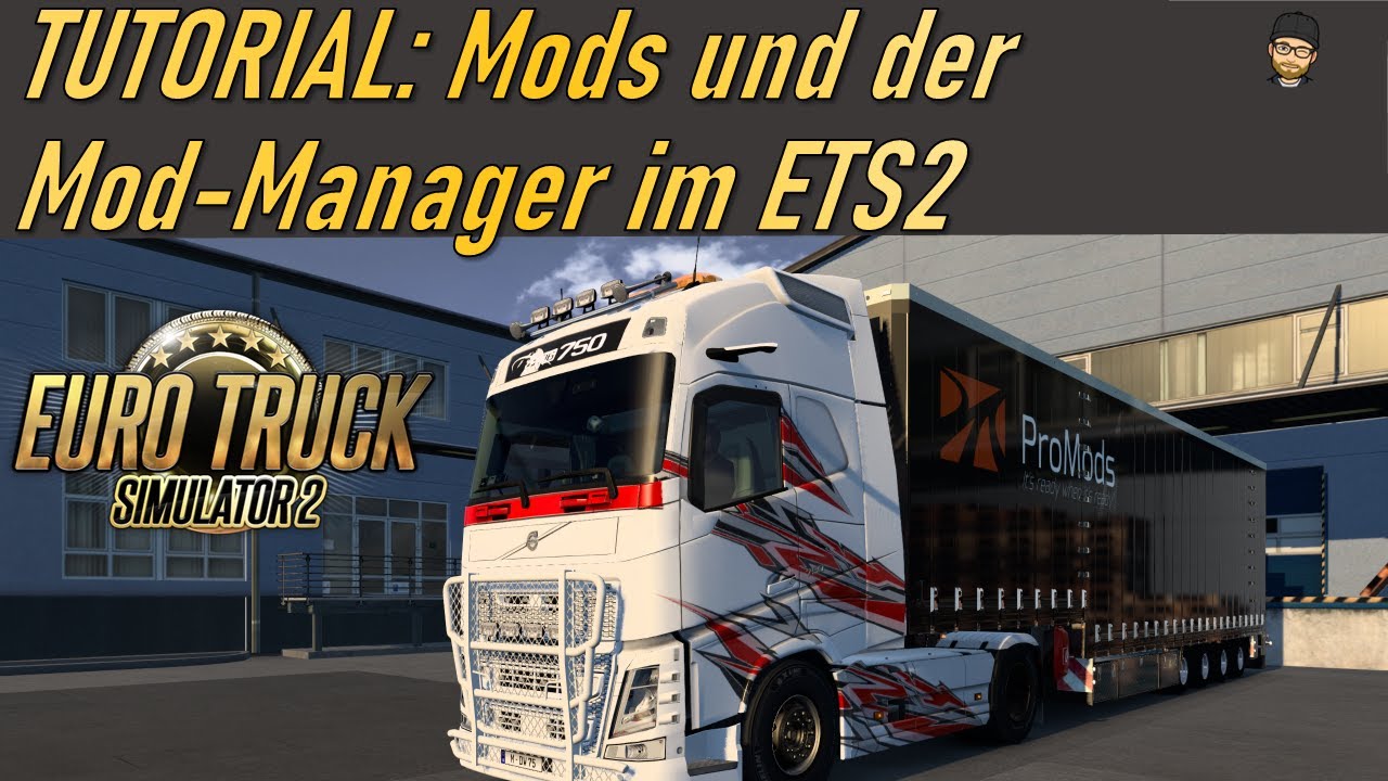 ETS2 Tutorial | Was sind Mods und wie funktioniert der Mod-Manager für den Euro Truck Simulator 2?