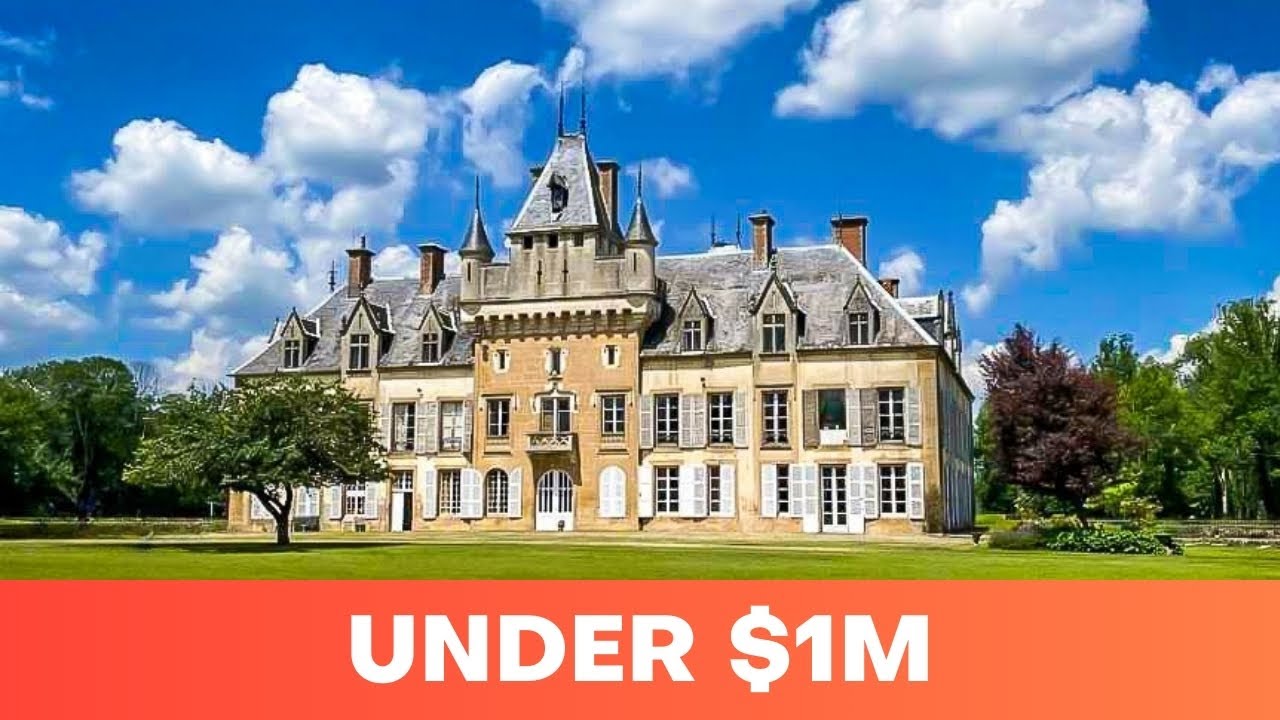 5 FRENCH CHATEAUX You Can Buy for Less Than $1 MILLION