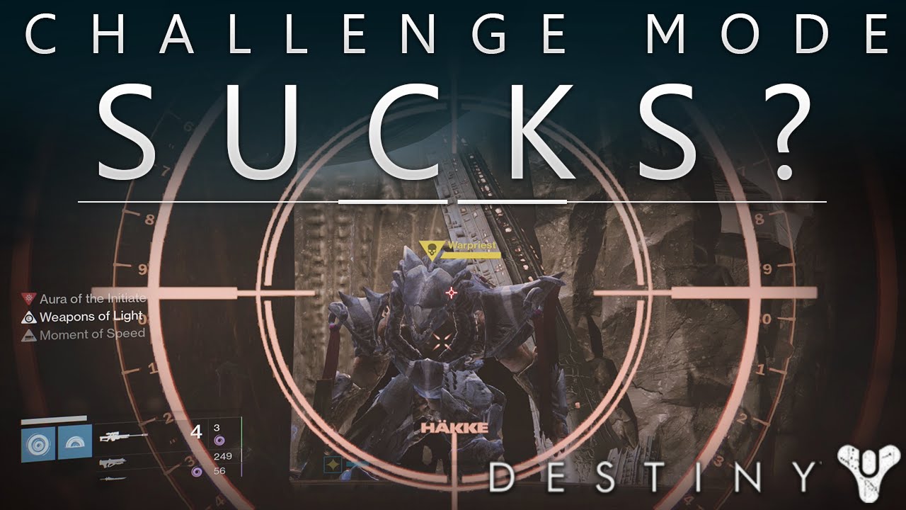 Destiny: Challenge Mode Sucks? - What It Is, Offers, Should Be & Might Be!