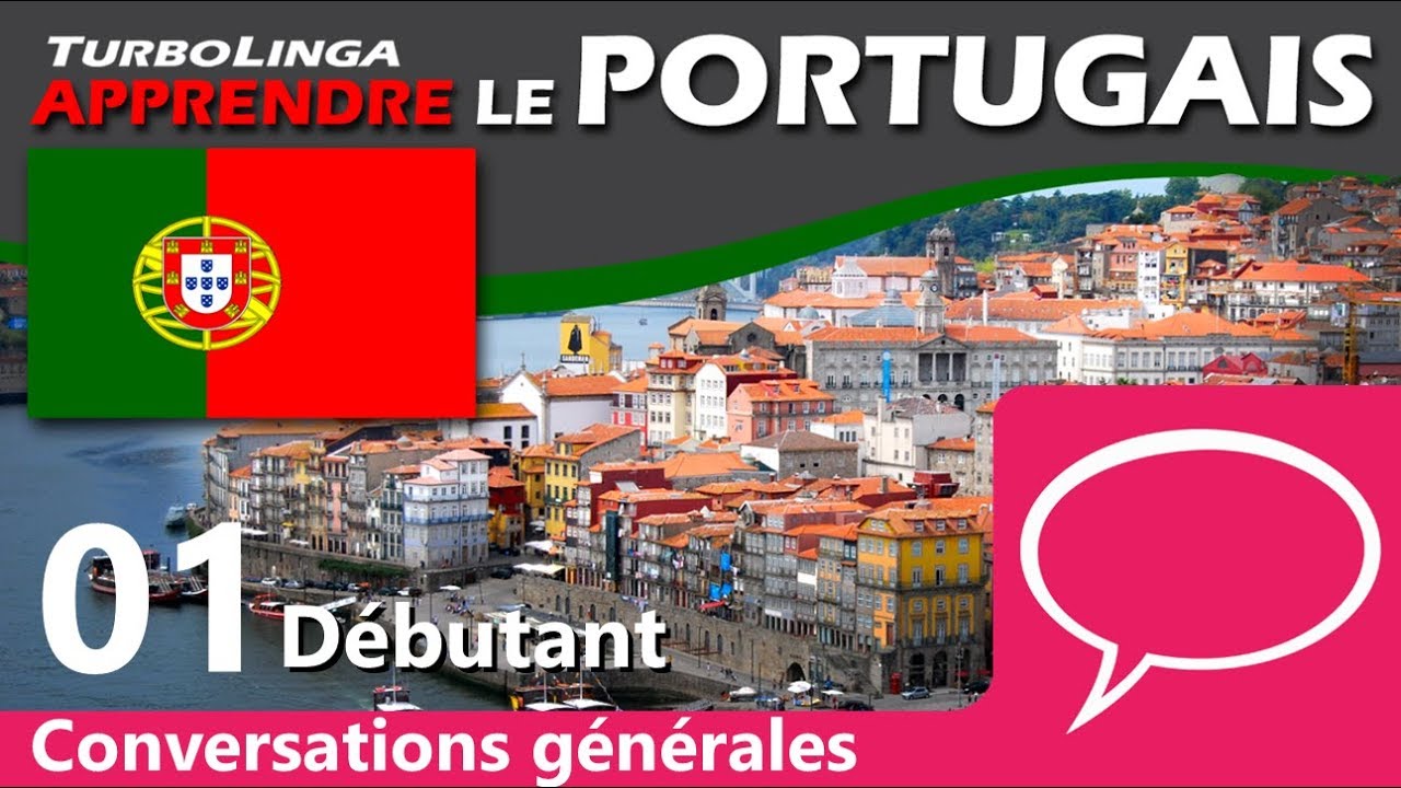Apprendre le portugais pour débutants (Conversations générales 01)