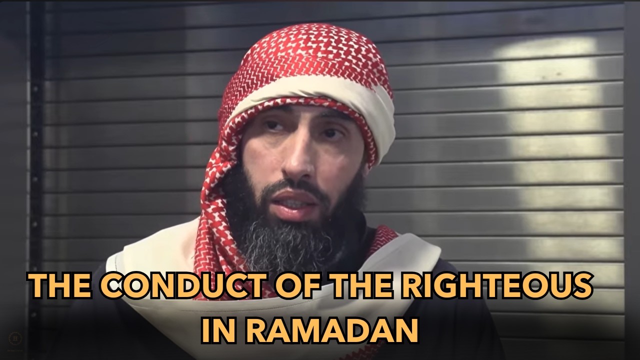 The Conduct of the Righteous In Ramadan