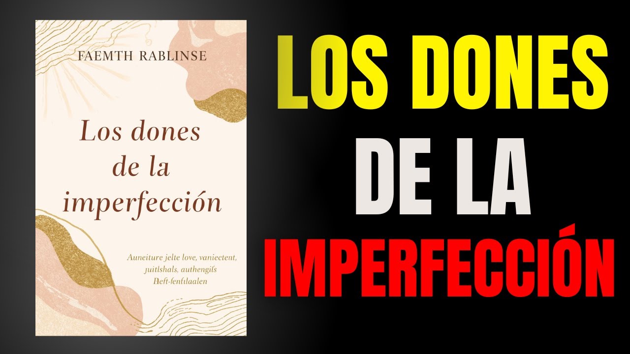 Los dones de la imperfección | Audiolibro completo en español