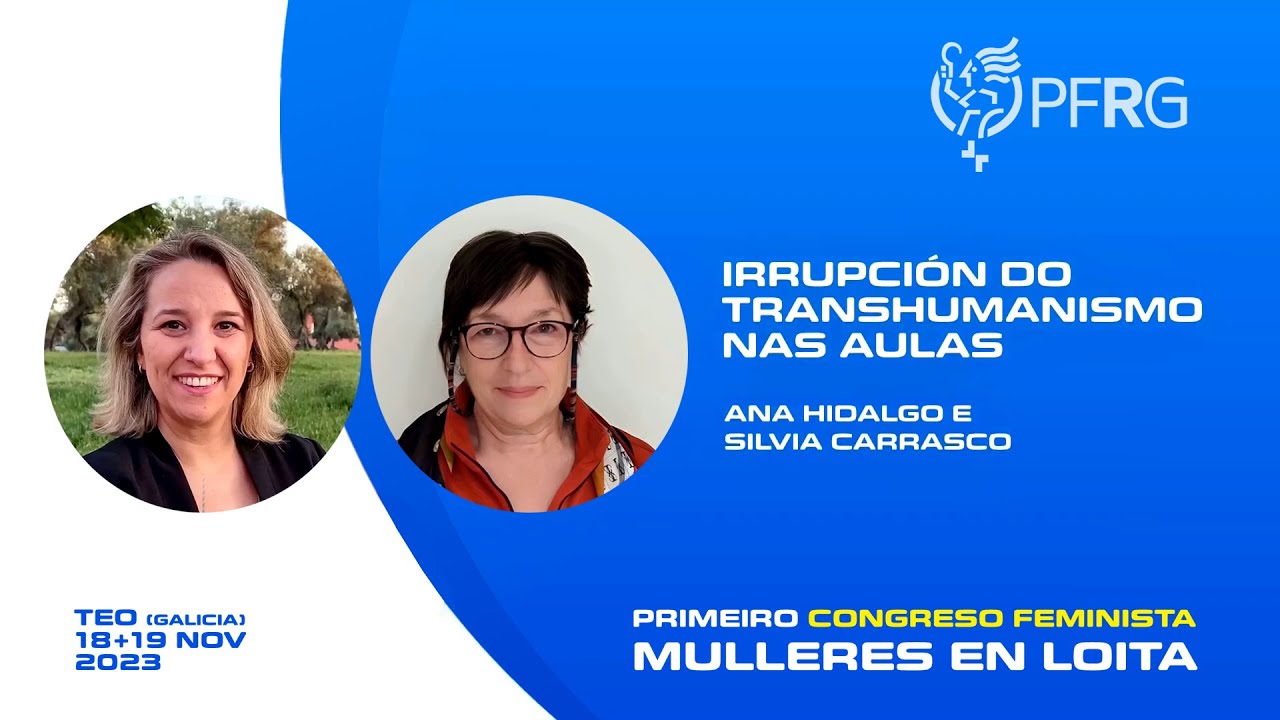 Irrupción do transhumanismo nas aulas. Ana Hidalgo e Silvia Carrasco. Congreso PFRG 2023