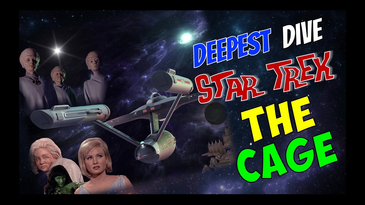 Deepest Dive into Star Trek&rsquo;s The Cage