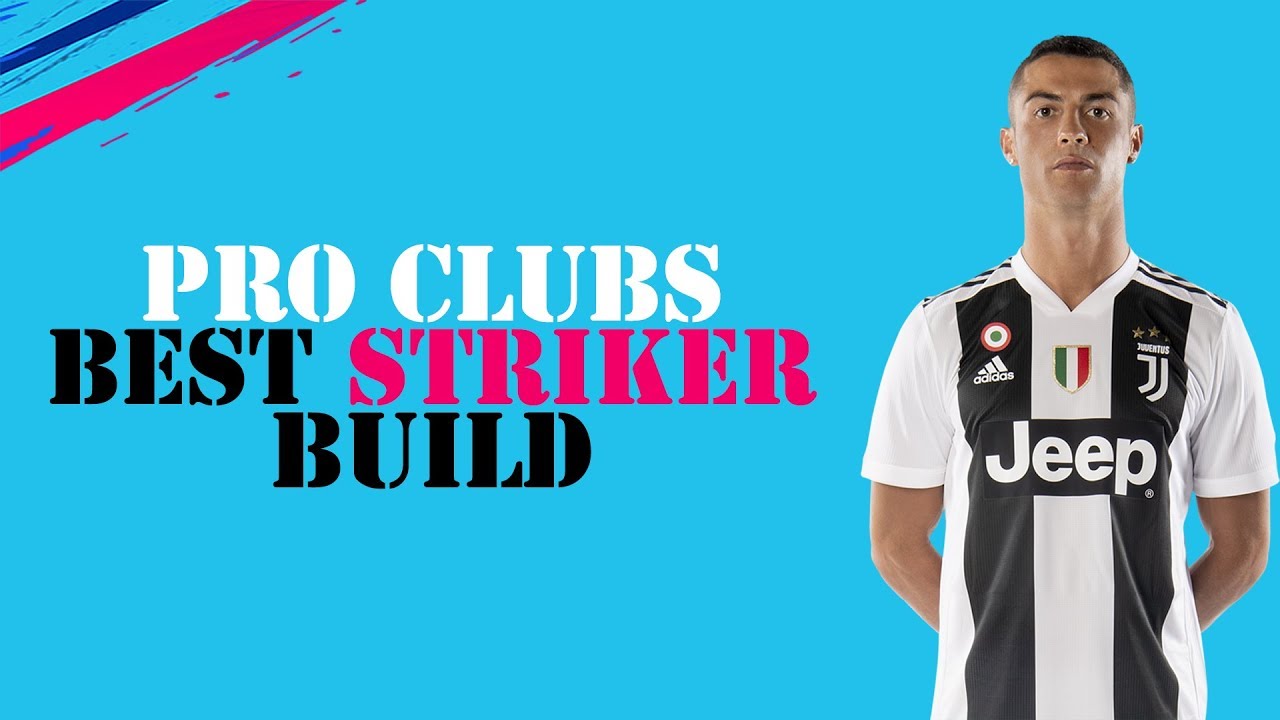 FIFA 19 PRO CLUBS BEST STRIKER BUILD & TRAITS + TIPS