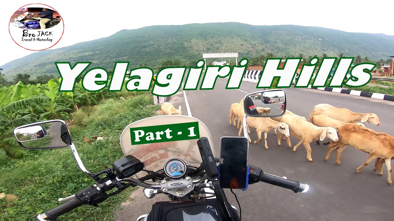 Yelagiri Hills Moto Vlog  |  Kanchipuram to Yelagiri  |  Bro Jack Travel & Moto Vlog |  Part - 1