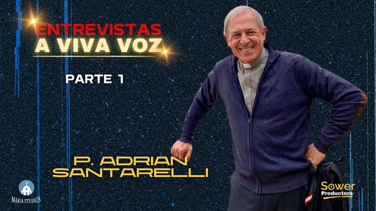 A Viva Voz - Padre Adrián Santarelli - Conversando al ritmo de una canción - Parte 1