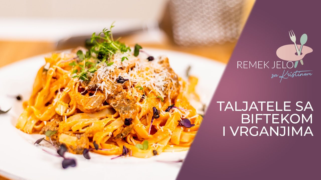 TALJATELE SA BIFTEKOM I VRGANJIMA // @Remek Jelo (2020)//BEEFSTEAK TAGLIATELLE RECIPE BEST EVER