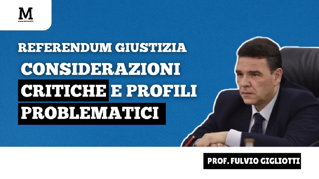 Referendum GIUSTIZIA: considerazioni CRITICHE e profili PROBLEMATICI - Intervista a Fulvio Gigliotti