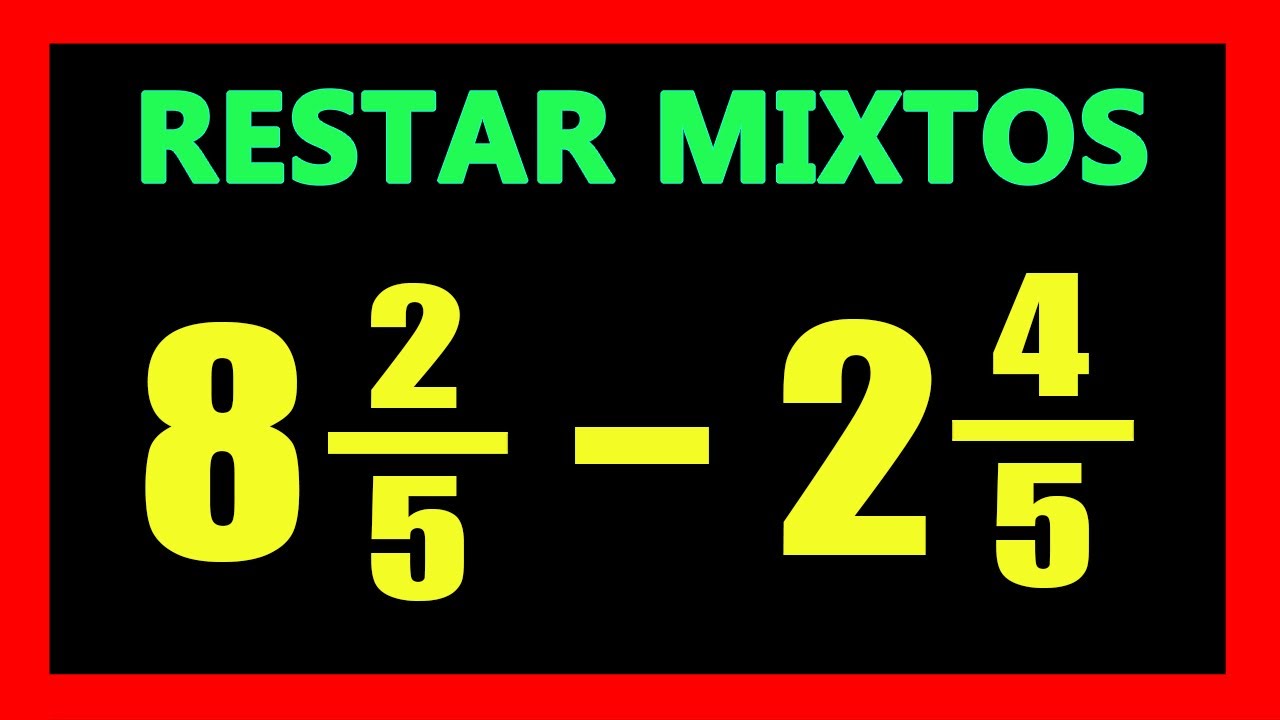 ✅👉 Resta de Numeros Mixtos Prestando