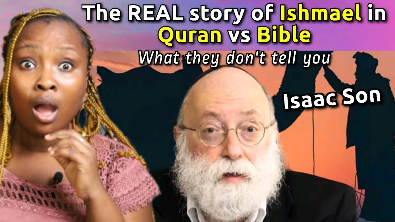 The REAL story of Ishmael (Isaac Son) In the Quran vs Bible - What they don't tell you || REACTION