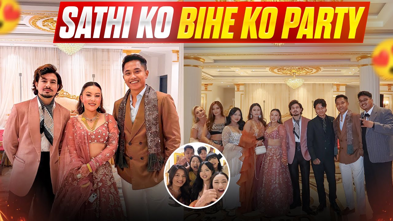 Sathi Ko Bihe Ko Party | Babal Ramilo Vayo 😂|