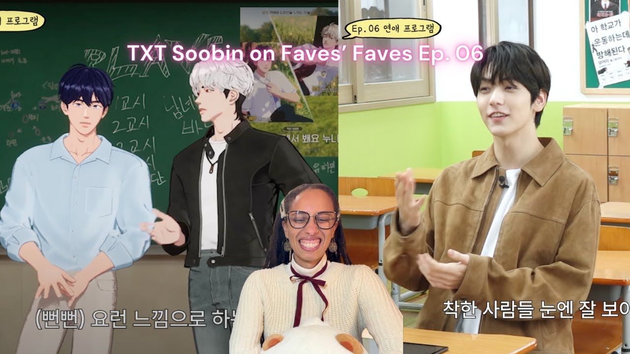 TXT Soobin on Faves' Faves, Ep. 6 Reaction