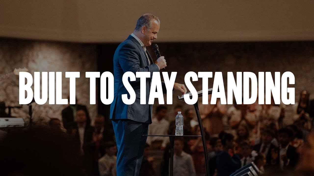 Built to Stay Standing | Senior Pastor Josh Carson