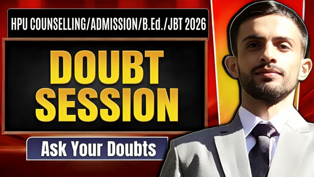 🎯 HPU Counselling 2026 Live Doubt Session | B.Ed., JBT & PG Admission Q&A 🔴
