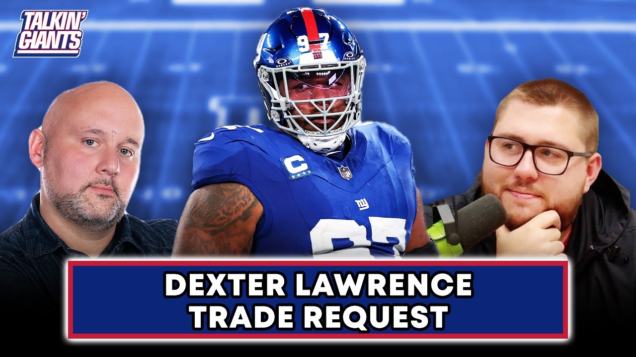 Dexter Lawrence Requests a Trade + Best Round 2 Targets for the Giants | 963