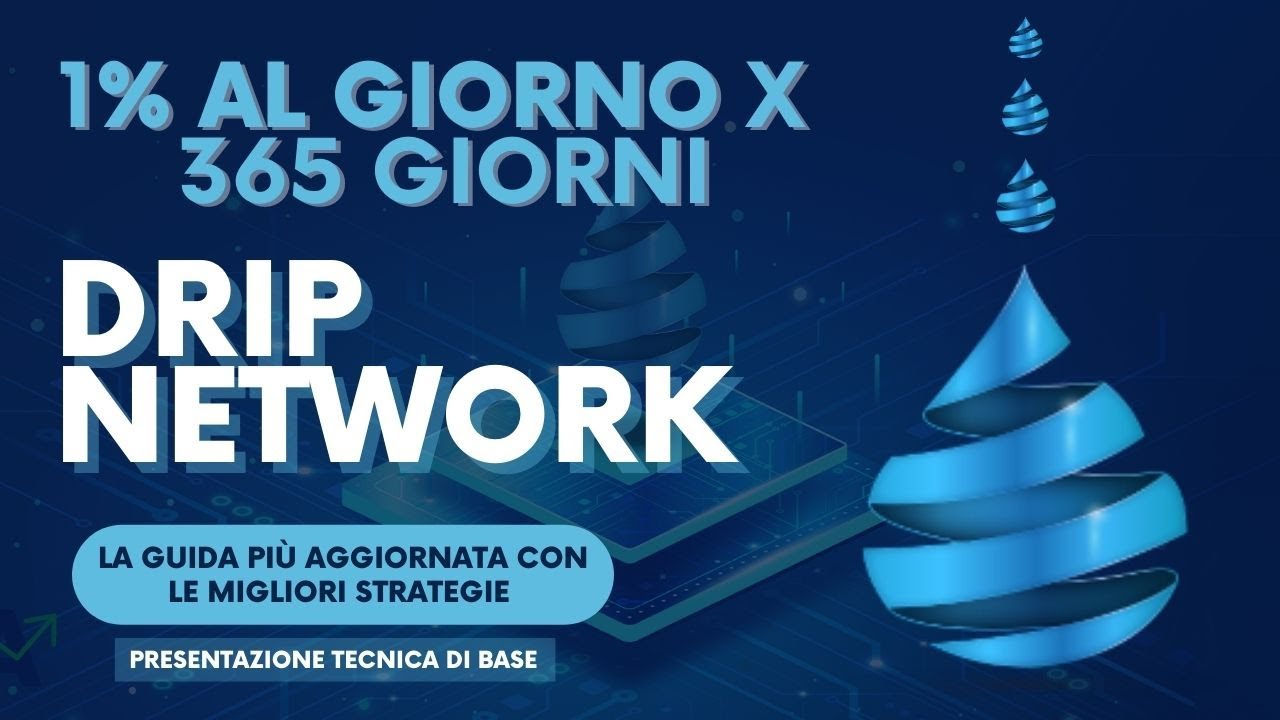 💧 Drip Network - 1% al giorno x 365 giorni! La Guida pi&ugrave; aggiornata con le migliori Strategie!