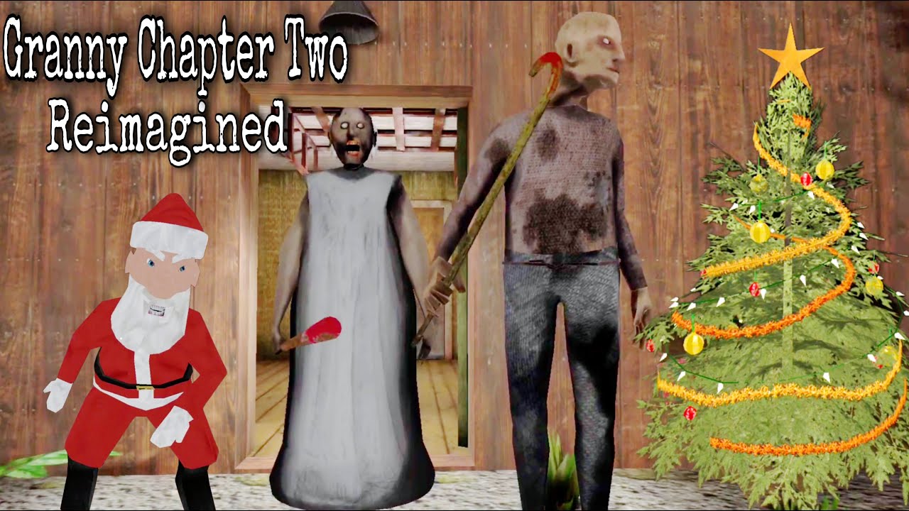 Granny Chapter Two Reimagined Unofficial Full Gameplay