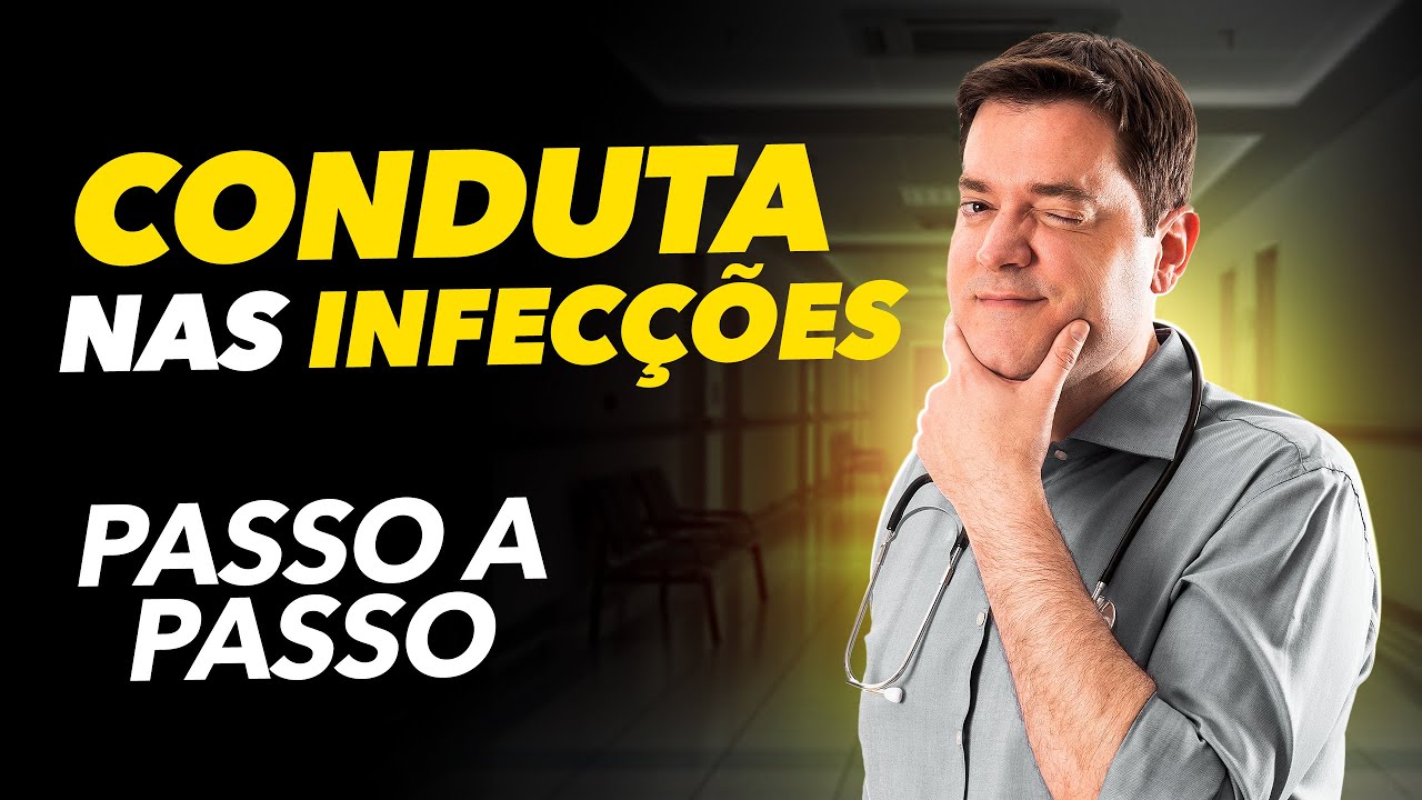 Conduzindo as Principais Infecções em 3 Passos